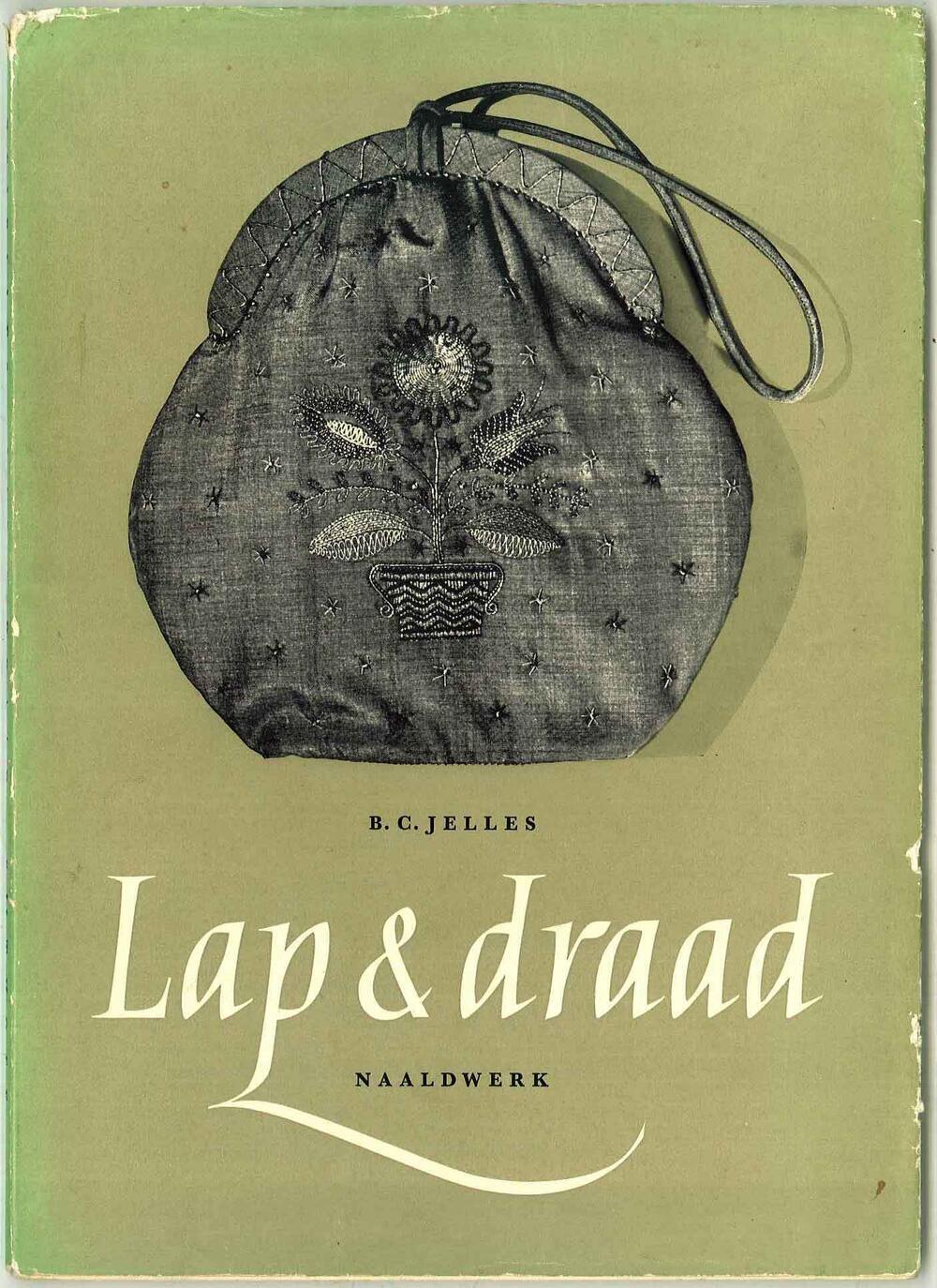 Lap & draad. Lijn, vorm en kleur in het kunstnaaldwerk