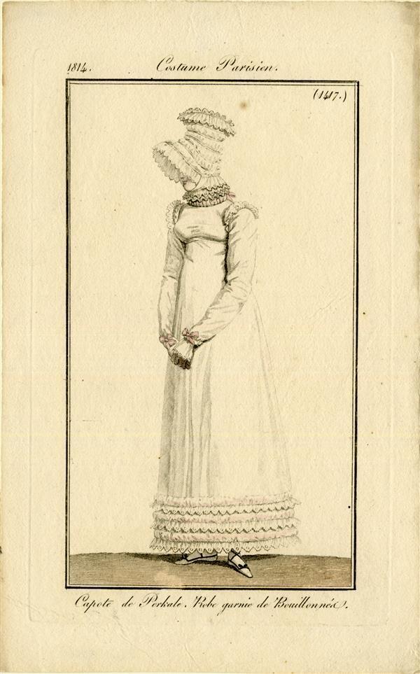 Costume Parisien 'Capote de Perkale. Robe garnie de Bouillonnées'