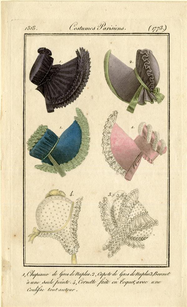 Costumes Parisiens '1. Chapeaux de gros de Naples, 2. Capote de gros de naples, 3. Bonnet à une…