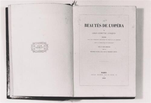 Les beautés de l'opéra, ou, Chefs-d'oeuvre lyriques : illustrés par les premiers artistes de Paris…
